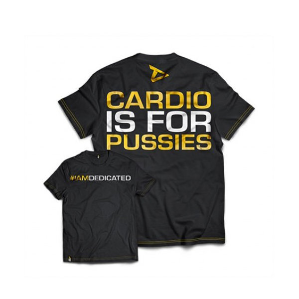 Dedicated T-Shirt "Cardio is for Pussies" L