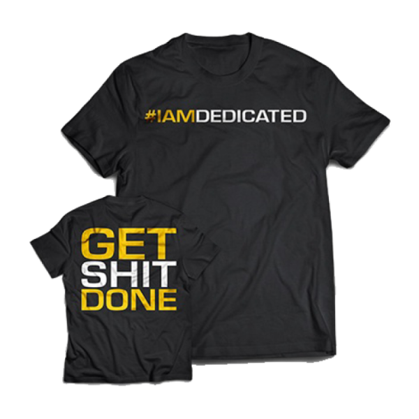 Dedicated T-Shirt "Get Shit Done" XL