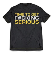 Dedicated T-Shirt "Time to get serious"